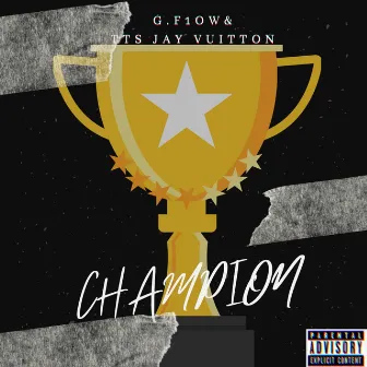 Champion by G. F1ow