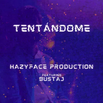 TENTÁNDOME by HAZYFACE PRODUCTION