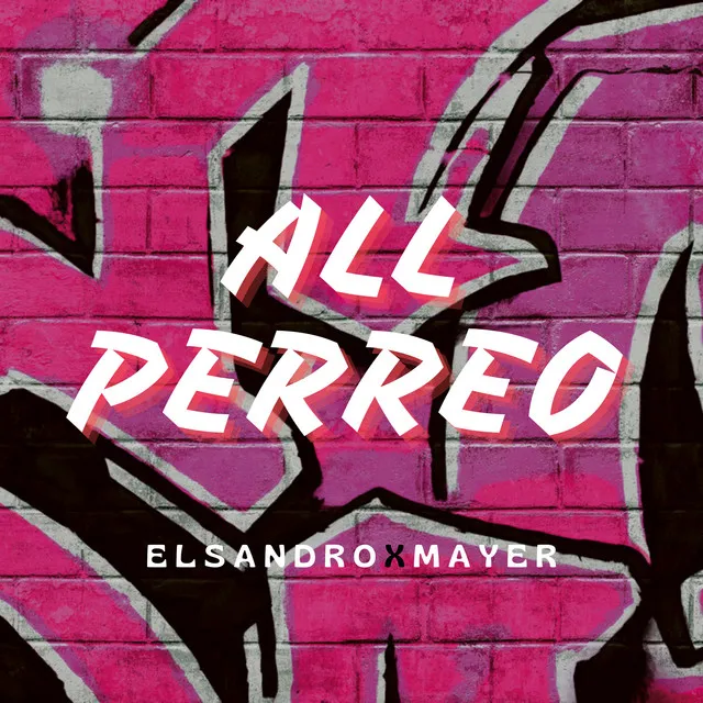 ALL PERREO