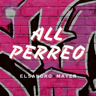 ALL PERREO by Alexio