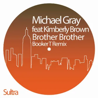 Brother Brother (Booker T Remix) by Booker T