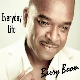 Everyday Life by Barry Boom