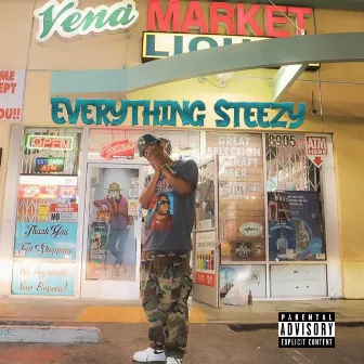 Everything Steezy by Mike Steezy