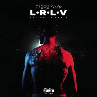 L.R.L.V (La rue la vraie) by Pouya ALZ