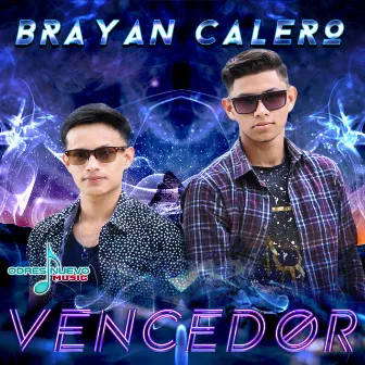 Vencedor by Brayan Calero