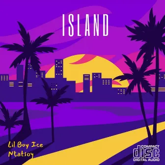 Island by Lil Boy Ice