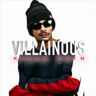 Villainous by Killa Cain