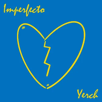 Imperfecto by Yerch