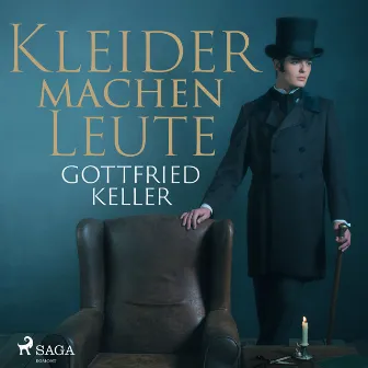 Kleider machen Leute by Gottfried Keller