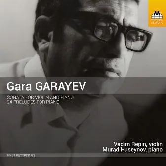 Garayev: Violin Sonata & 24 Preludes for Piano by Kara Karayev