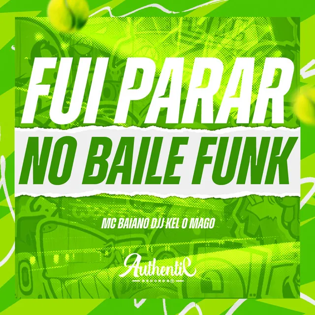 Fui Parar no Baile Funk