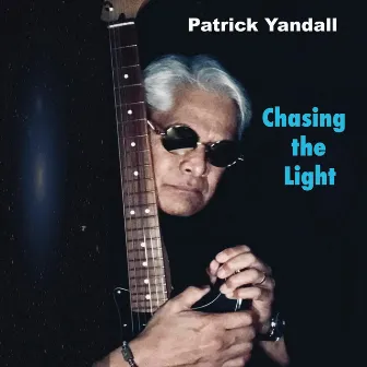 Chasing the Light by Patrick Yandall