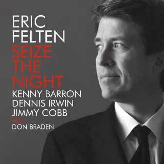 Seize the Night by Eric Felten