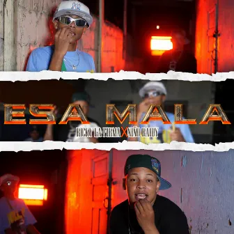 Esa Mala by NIÑO RAIDY