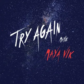 Try Again by Maye