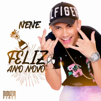 Feliz Ano Novo by Mc Nenê