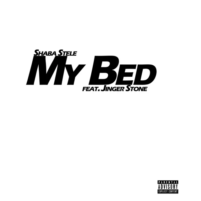 My Bed (Re-Up) [feat. Jinger Stone]