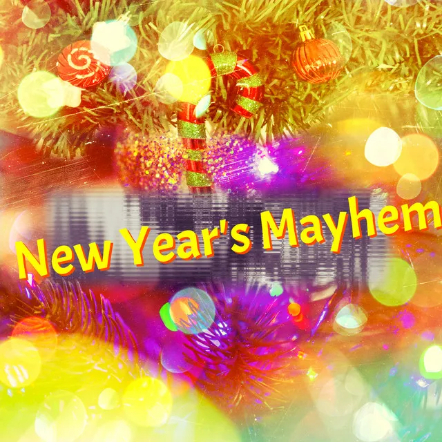 New Year's Mayhem