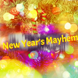 New Year's Mayhem by Soundpower