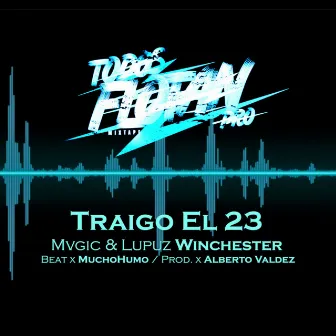 Traigo el 23 by Lupuz Winchester