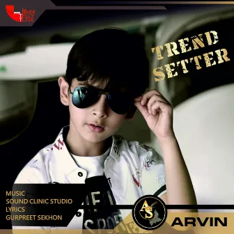 Trend Setter by Arvin