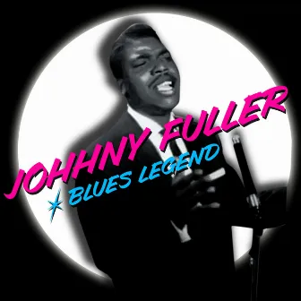 Blues Legend by Johnny Fuller