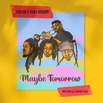 Maybe Tomorrow by Ginton