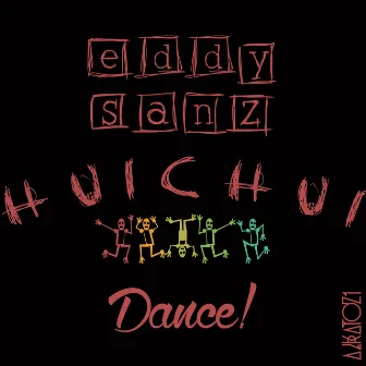 Huichui Dance by Eddy Sanz