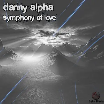 Symphony Of Love by Danny Alpha