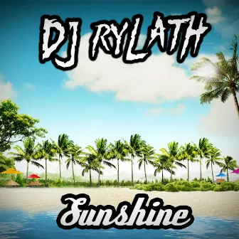 Sunshine by DJ Rylath