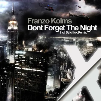 Dont Forget The Night by Franzo Kolms