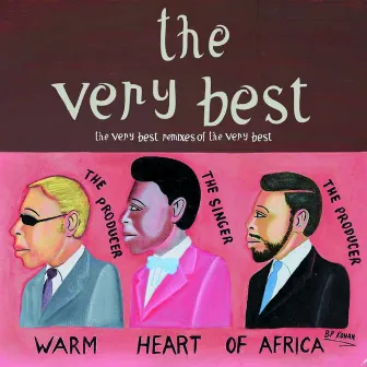 The Very Best Remixes of the Very Best by The Very Best