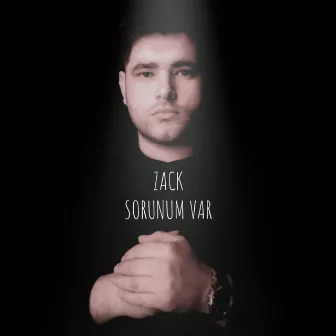 Sorunum Var by Zack