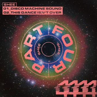 Disco Machine Sound / This Dance Isn't Over by SHEE