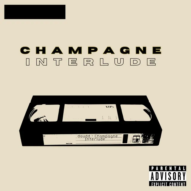 Champagne (Interlude)