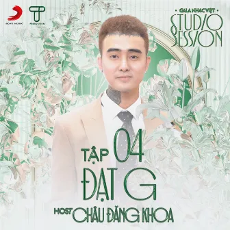 Gala Nhạc Việt Tập 4: Đạt G by Gala Nhạc Việt