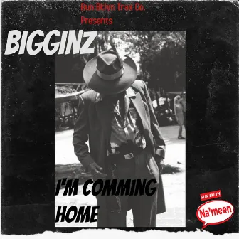 I'm Comming Home (Main Mix) by Bigginz