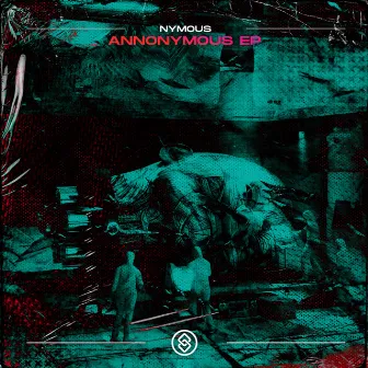 ANNONYMOUS EP by NYMOUS