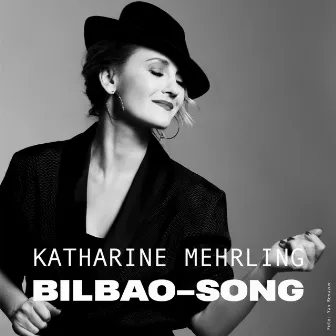 Bilbao-Song by Katharine Mehrling