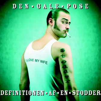 Definitionen Af En Stodder by Den Gale Pose