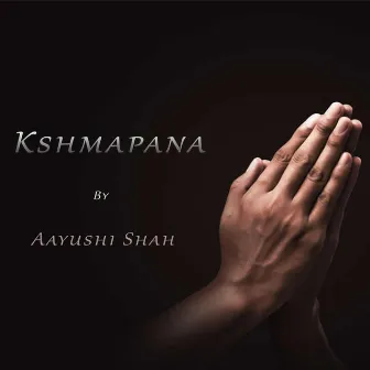 Kshamapana by Aayushi Shah