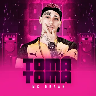 Toma Toma by Mc Draak