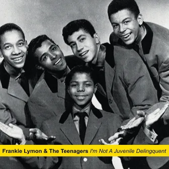 I'm Not a Juvenile Delingquent by Frankie Lymon