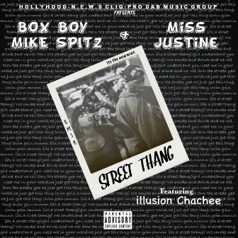 Street Thang by Box Boy Mike Spitz