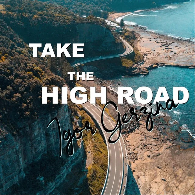 Take the High Road