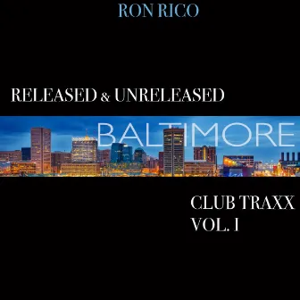 Released & Unreleased Baltimore Club Traxx by Ron Rico