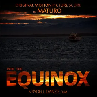 Into the Equinox (Original Motion Picture Score) by Maturo