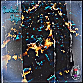 Darkest Days by 2-Quik