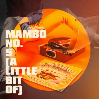 Mambo No. 5 (A Little Bit Of) by Nos Années 90