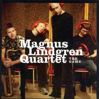 The Game by Magnus Lindgren Quartet